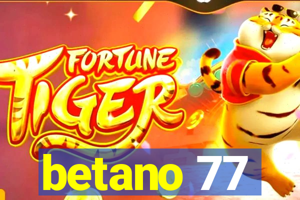 betano 77